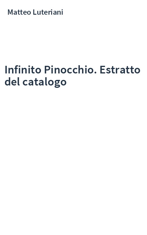 Infinito Pinocchio. Estratto del catalogo