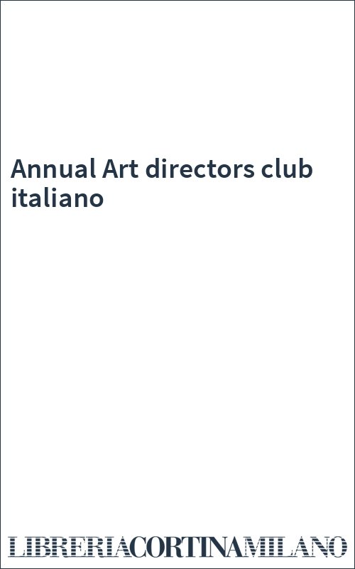 Annual Art directors club italiano