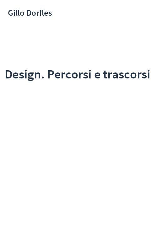 Design. Percorsi e trascorsi