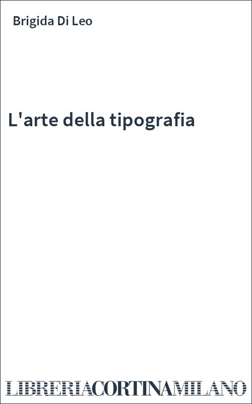 L'arte della tipografia