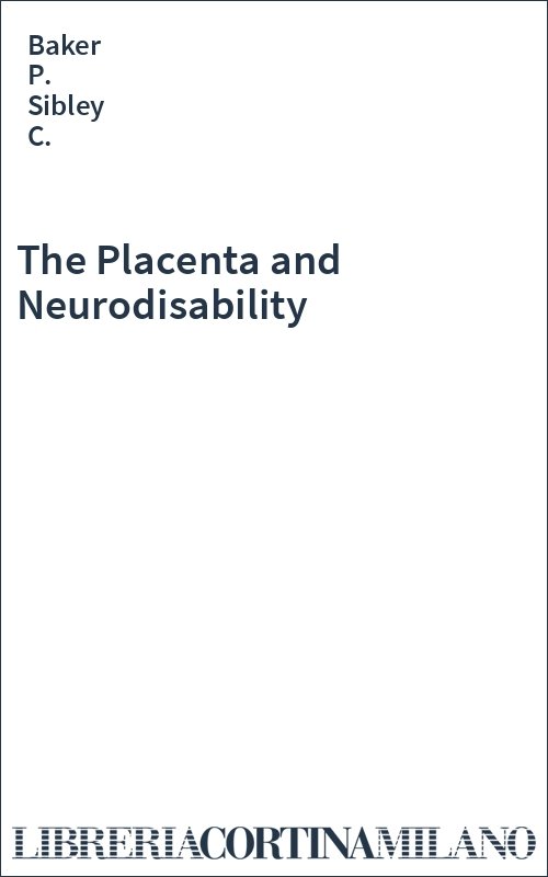 The Placenta and Neurodisability