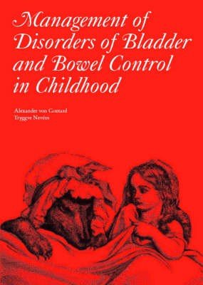 The Management of Disorders of Bladder and Bowel Control in Children