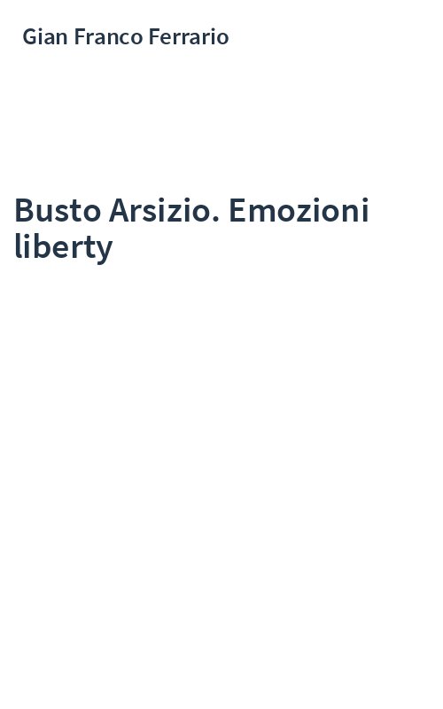 Busto Arsizio. Emozioni liberty