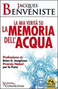La mia verità su la memoria dell'acqua