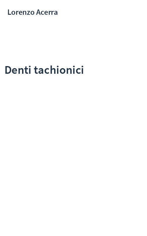 Denti tachionici