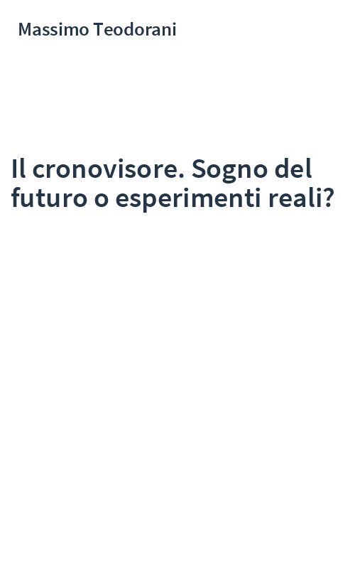 Il cronovisore. Sogno del futuro o esperimenti reali?