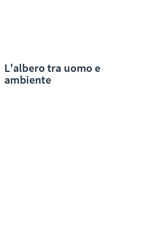 L'albero tra uomo e ambiente