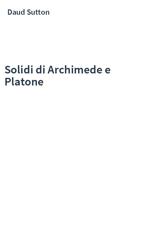 Solidi di Archimede e Platone