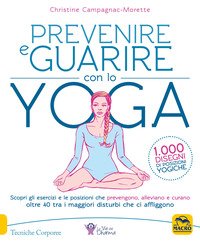 Prevenire e guarire con lo yoga