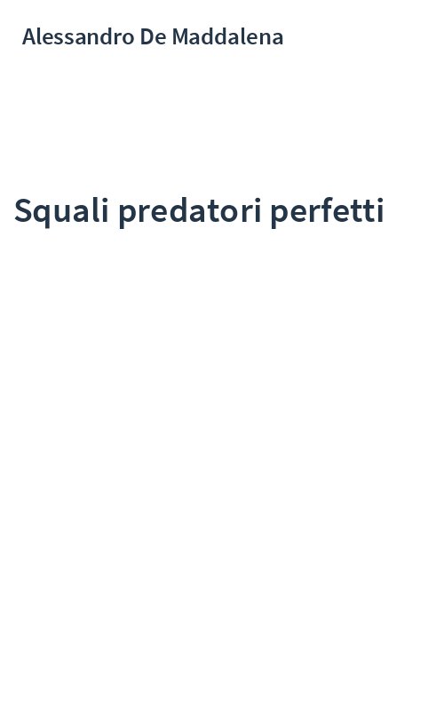 Squali predatori perfetti