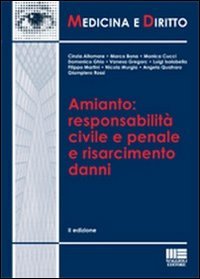 Amianto: responsabilità civile e penale e risarcimento danni