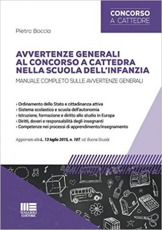 Avvertenze generali al concorso a cattedra nella scuola dell'infanzia.Manuale completo sulle avvertenze generali