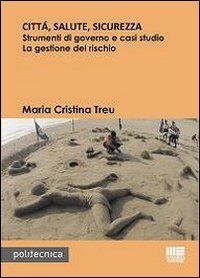 Città, salute, sicurezza