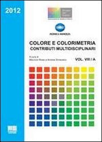Colore e colorimetria. Contributi multidisciplinari