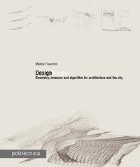 DesignDisegno. Geometry, measure and algorithm for architecture and the city