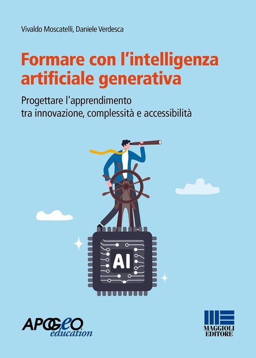 Formare con l'intelligenza artificiale generativa. Progettare l'apprendimento tra innovazione, complessità e accessibilità