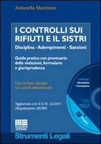 I controlli sui rifiuti e il Sistri. Con CD-ROM