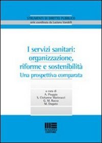 I servizi sanitari: organizzazione, riforme e sostenibilità
