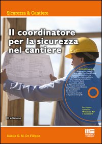Il coordinatore per la sicurezza nel cantiere