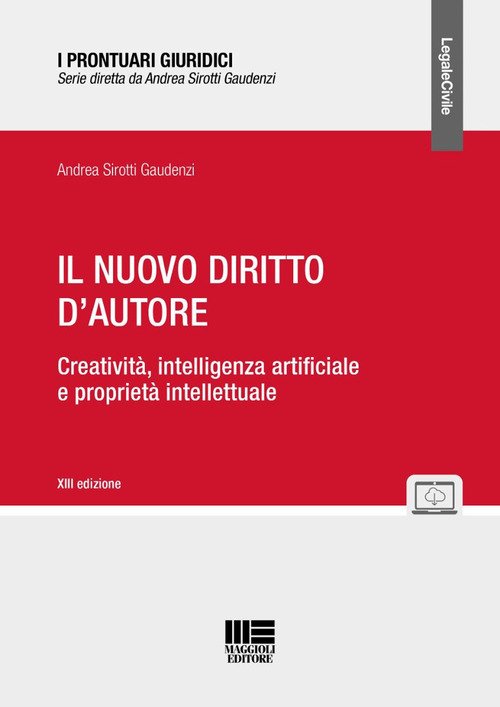 Il nuovo diritto d'autore. Creatività, intelligenza artificiale e proprietà intellettuale
