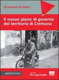 Il nuovo piano di governo del territorio di Cremona
