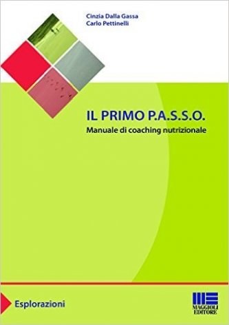 Il primo P.A.S.S.O. Manuale di coaching nutrizionale