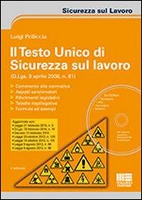 Il testo unico di sicurezza sul lavoro