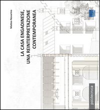La casa engadinese, una reinterpretazione contemporanea