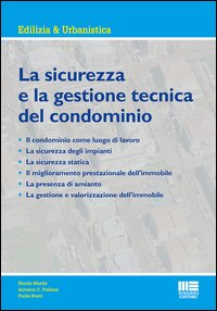 La sicurezza e la gestione tecnica del condominio