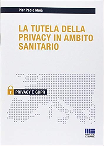 La tutela della privacy in ambito sanitario