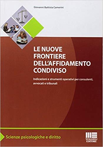 Le nuove frontiere dell'affidamento condiviso