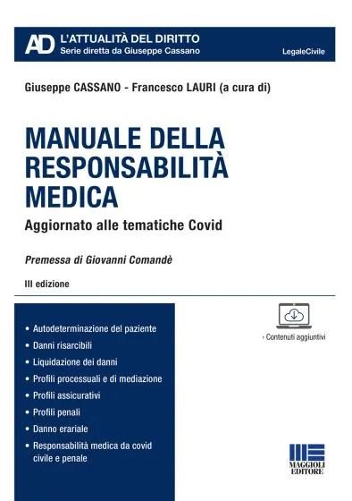 Manuale della responsabilità medica. Aggiornato alle tematiche Covid