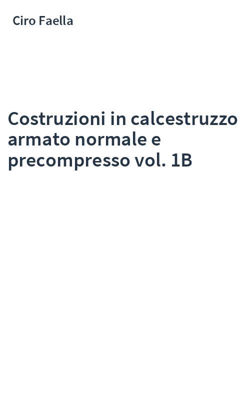Costruzioni in calcestruzzo armato normale e precompresso vol. 1B