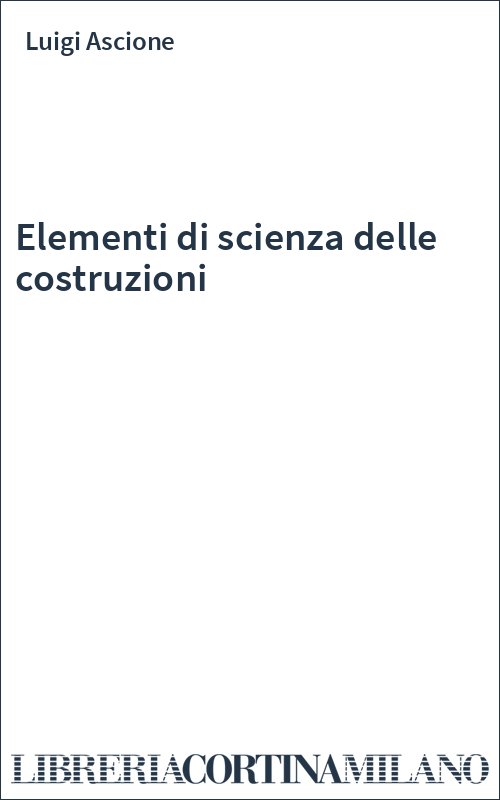 Elementi di scienza delle costruzioni