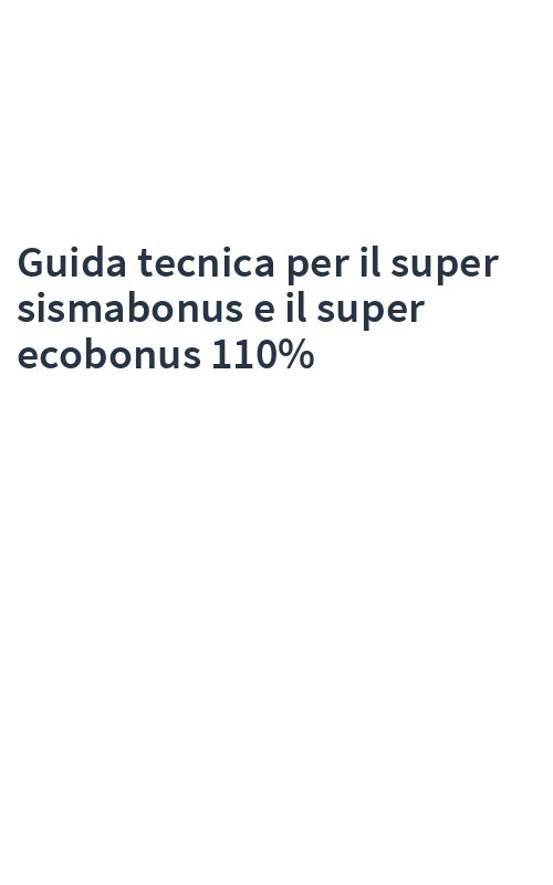 Guida tecnica per il super sismabonus e il super ecobonus 110%