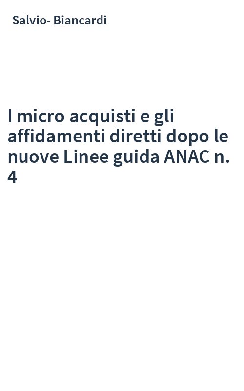 I micro acquisti e gli affidamenti diretti dopo le nuove Linee guida ANAC n. 4