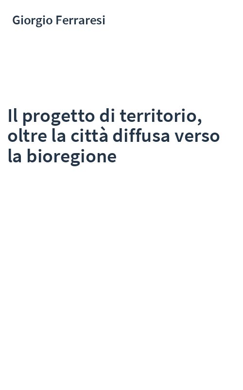 Il progetto di territorio, oltre la città diffusa verso la bioregione