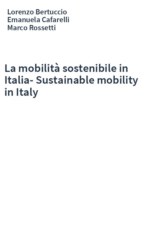La mobilità sostenibile in Italia-Sustainable mobility in Italy