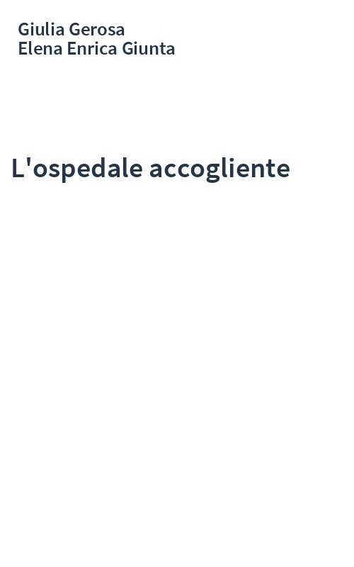L'ospedale accogliente