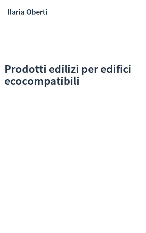Prodotti edilizi per edifici ecocompatibili
