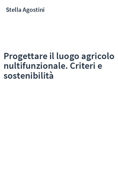 Progettare il luogo agricolo nultifunzionale. Criteri e sostenibilità