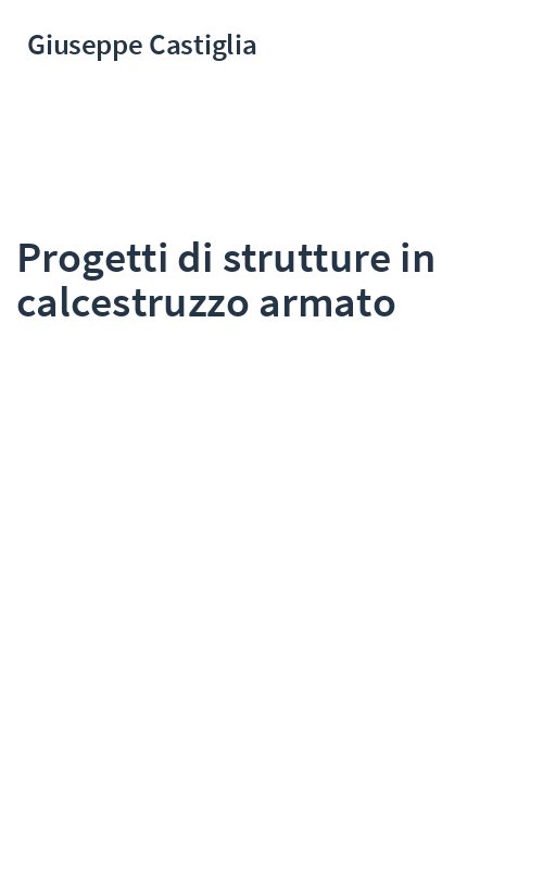 Progetti di strutture in calcestruzzo armato