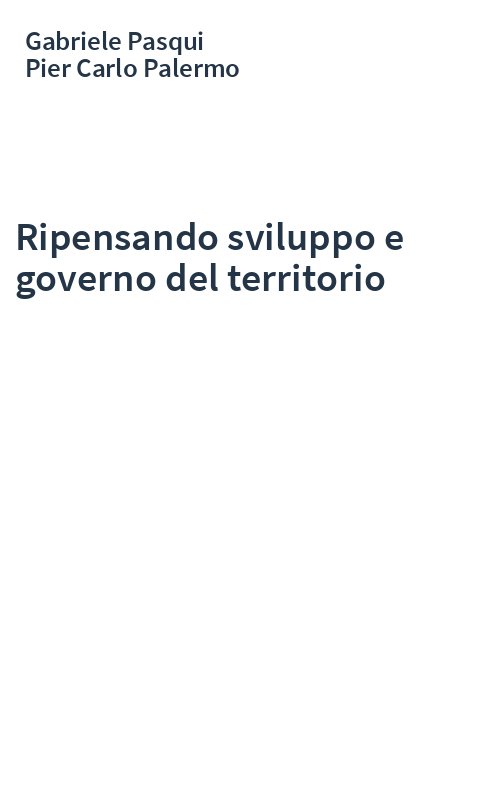 Ripensando sviluppo e governo del territorio