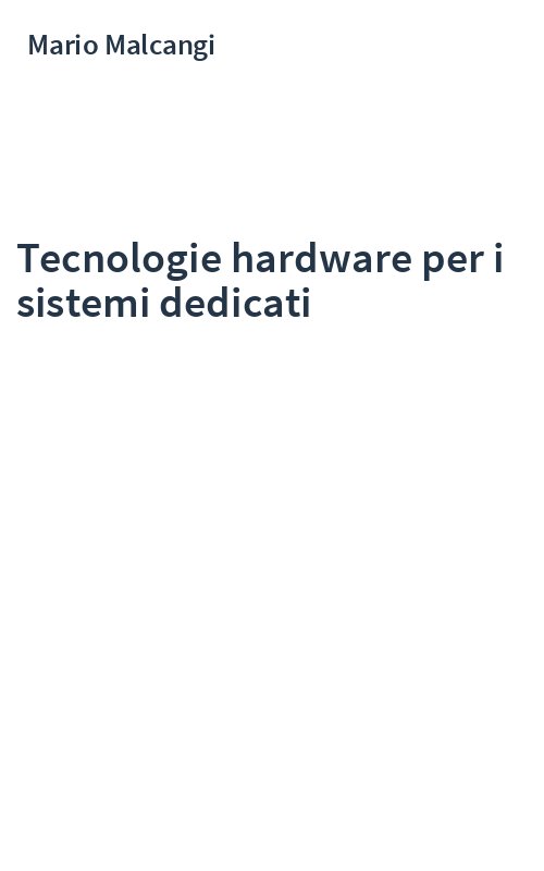 Tecnologie hardware per i sistemi dedicati