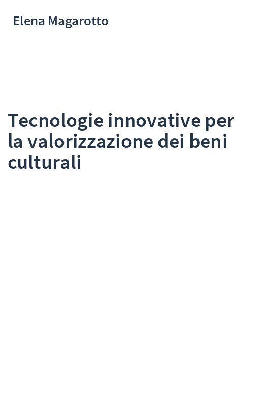 Tecnologie innovative per la valorizzazione dei beni culturali