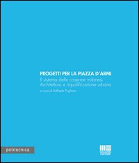 Progetti per la piazza d'armi