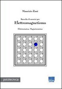Raccolta di esercizi per elettromagnetismo