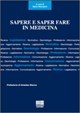 Sapere e saper fare in medicina