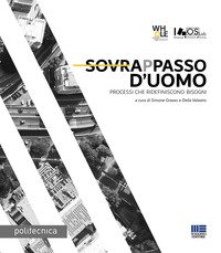 Sovrappasso d'uomo. Processi che ridefiniscono bisogni