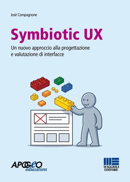 Symbiotic UX. Un nuovo approccio alla progettazione e valutazione di interfacce